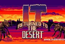 It Returned To The Desert - A PC love letter to an all time classic has now been released via Steam