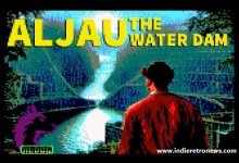 Aljau The Water Dam - A new Amstrad CPC game from Altanerus DOG