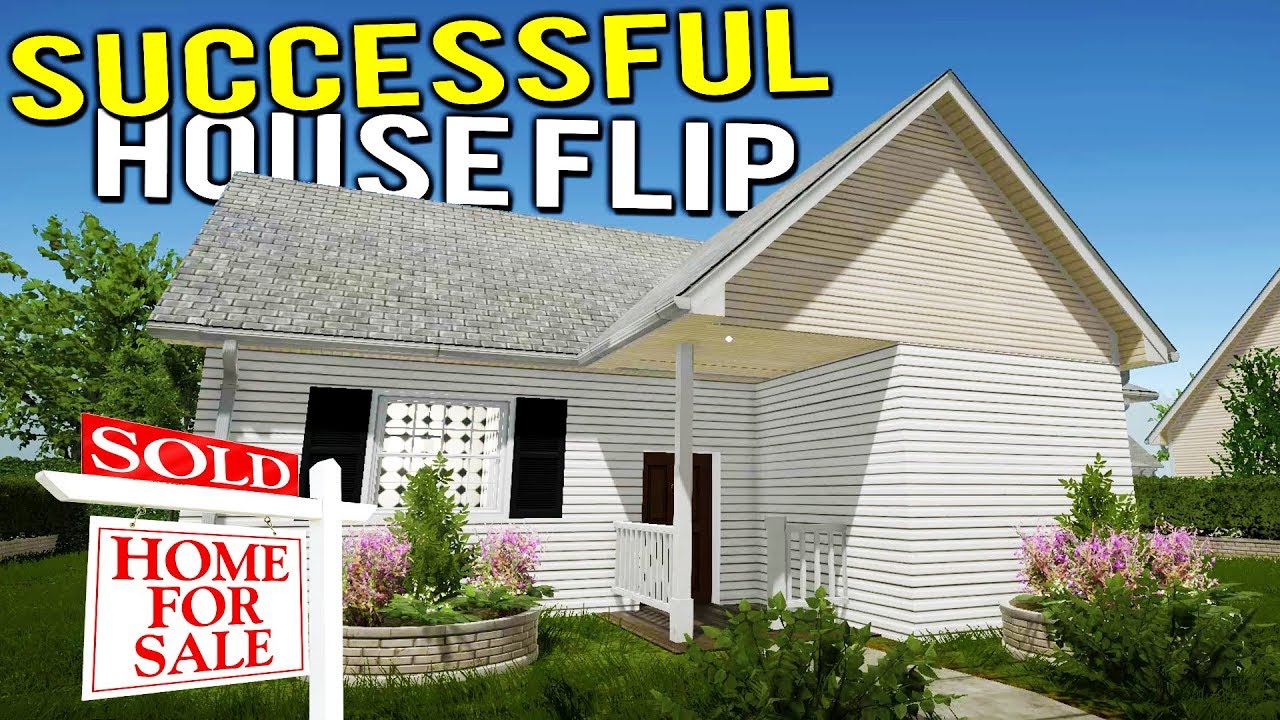 OUR FIRST SUCCESSFUL HOUSE FLIP! SELLING A TRASH HOUSE! – House Flipper Beta Gameplay OUR FIRST SUCCESSFUL HOUSE FLIP! SELLING A TRASH HOUSE! – House Flipper Beta Gameplay
